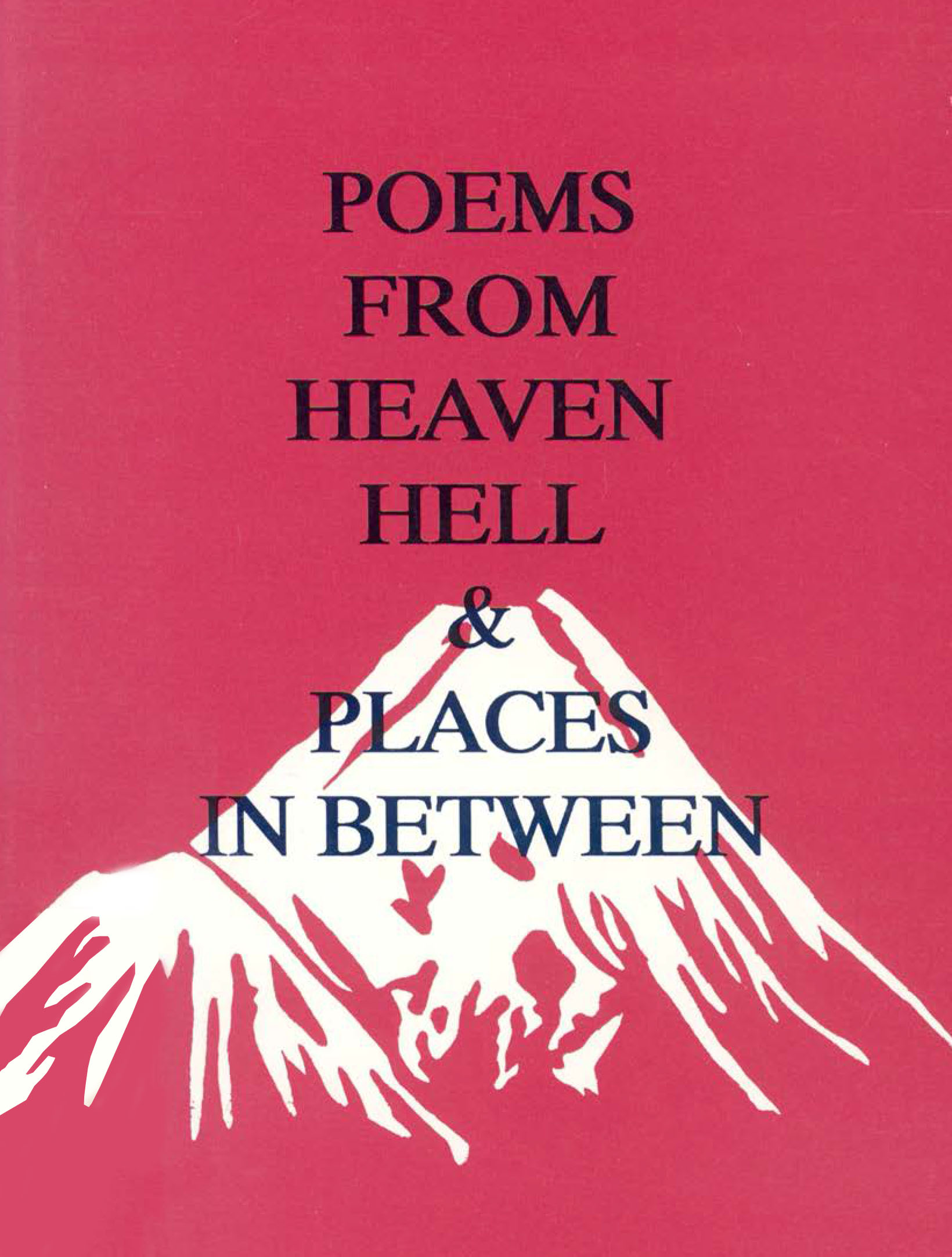1990 Poems From Heaven Hell & Places In Between 1 1990 Poems From Heaven Hell & Places In Between 1