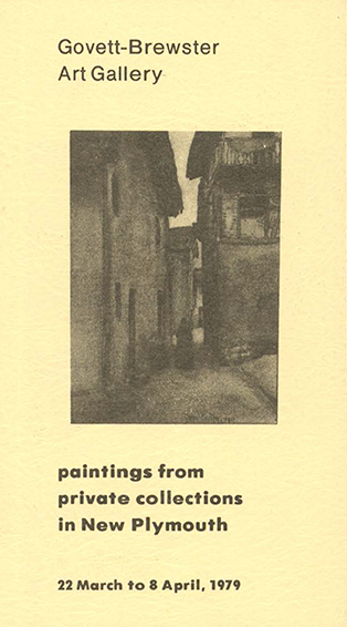 Catalogue cover with drawn image of a narrow street, text stating paintings from private collections in New Plymouth. Catalogue cover with drawn image of a narrow street, text stating paintings from private collections in New Plymouth.